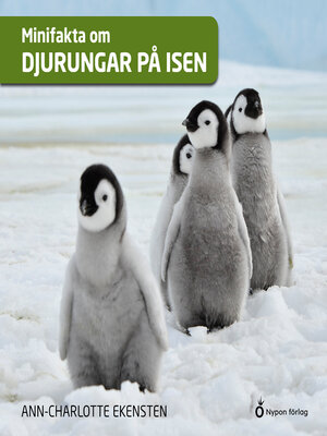cover image of Minifakta om djurungar på isen